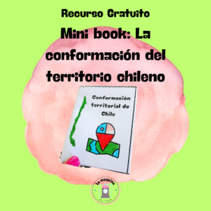 Mini book La conformación del territorio chileno