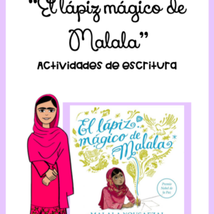 Actividades de escritura a partir del libro "El lápiz mágico de Malala