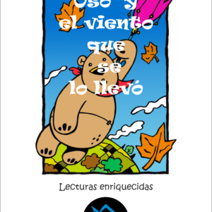 Lectura Enriquecida: Oso y el viento que se lo llevó