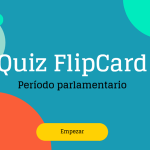 Período parlamentario en Chile: QUIZ FLIP CARD