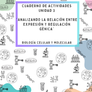 Cuaderno de actividades unidad 3 Biología Molecular.