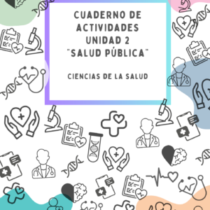 Cuaderno de actividades Unidad 2 “salud pública” Ciencias de la salud