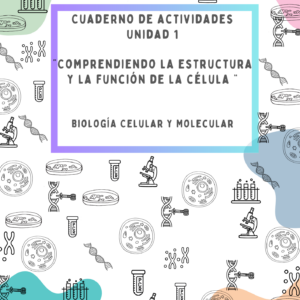 Cuaderno de actividades unidad 1 Biología Molecular.