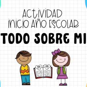Actividad inicio de año escolar: "Todo sobre mi"