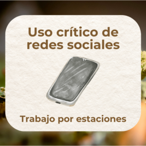 Uso crítico de redes sociales - Trabajo por estaciones