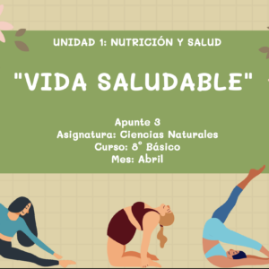 Apunte 8° Básico: Vida saludable.