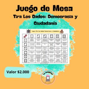 JUEGO DE MESA: TIRA LOS DADOS, CIUDADANÍA Y DEMOCRACIA
