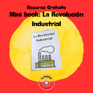 MINI BOOK: LA REVOLUCIÓN INDUSTRIAL