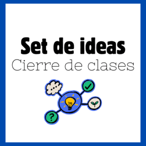 Set ideas - Cierres de clase