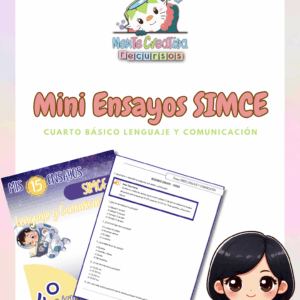 15 MINI ENSAYOS SIMCE – LENGUAJE Y COMUNICACIÓN 4° BÁSICO